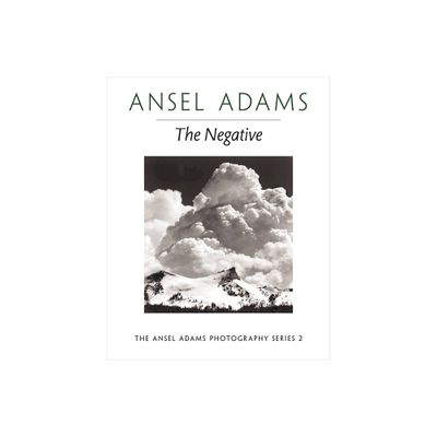 The Negative - (Ansel Adams Photography) by Ansel Adams (Paperback)