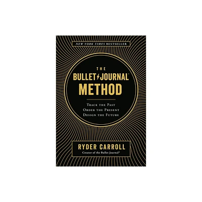 The Bullet Journal Method - by Ryder Carroll (Hardcover)