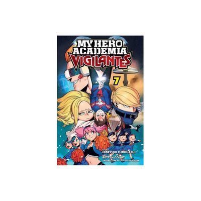 My Hero Academia: Vigilantes, Vol. 7 - by Kohei Horikoshi (Paperback)