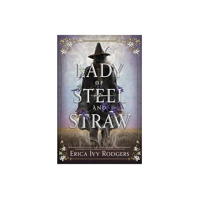 Lady of Steel and Straw - (Waking Hearts) by Erica Ivy Rodgers (Hardcover)