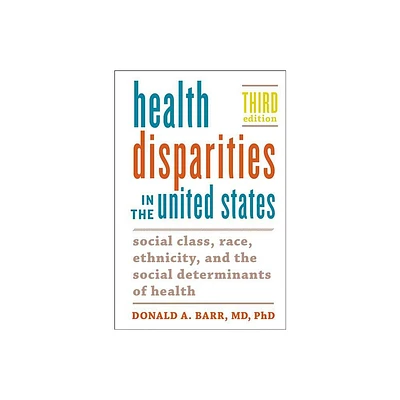 Health Disparities in the United States - 3rd Edition by Donald A Barr (Paperback)