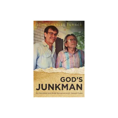 Gods Junkman - by John Charles Turner (Paperback)