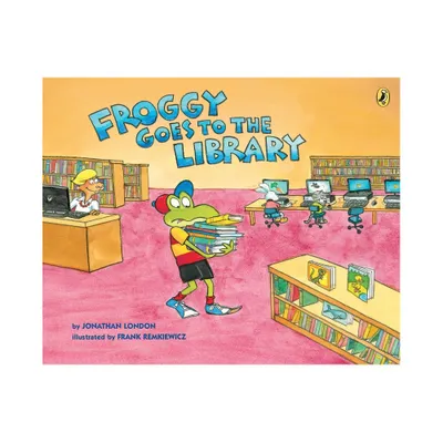 Froggy Goes to the Library - by Jonathan London (Paperback)