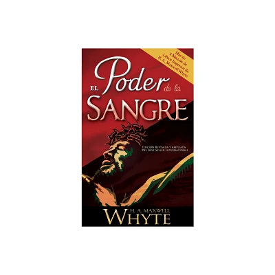 El Poder de la Sangre - by H A Maxwell Whyte (Paperback)