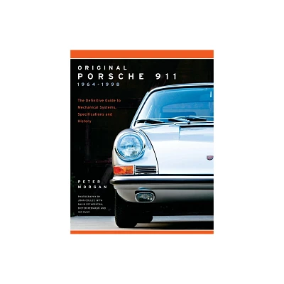 Original Porsche 911 1964-1998 - (Collectors Originality Guide) by Peter Morgan (Paperback)