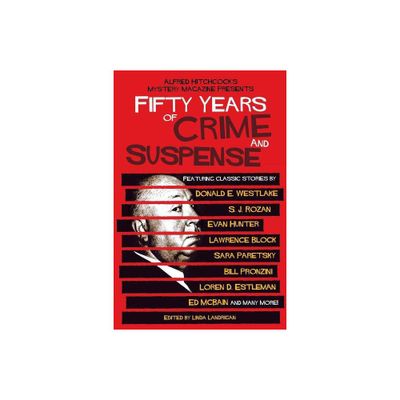 Alfred Hitchcocks Mystery Magazine Presents Fifty Years of Crime and Suspense - (Pegasus Crime (Paperback)) by Linda Landrigan (Paperback)