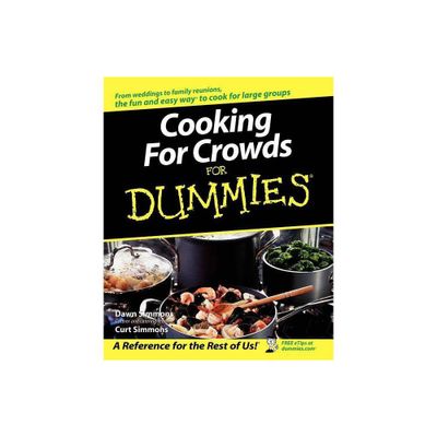 Cooking for Crowds For Dummies - by Dawn Simmons & Curt Simmons (Paperback)