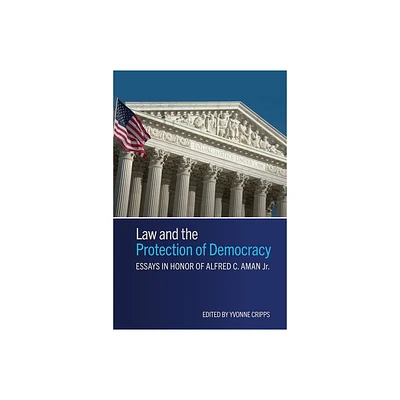 Law and the Protection of Democracy - by Yvonne Cripps (Hardcover)