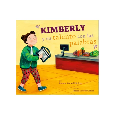 Kimberly Y Su Talento Con Las Palabras - by Connie Colwell Miller (Paperback)