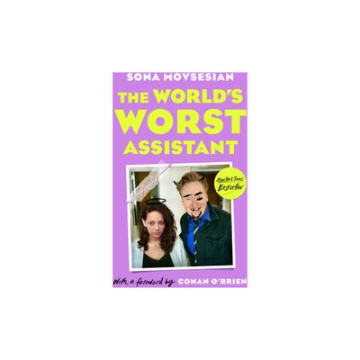 The Worlds Worst Assistant - by Sona Movsesian (Hardcover)