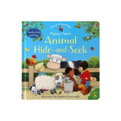 Poppy and Sams Animal Hide-And-Seek - (Farmyard Tales) by Jenny Tyler (Board Book)