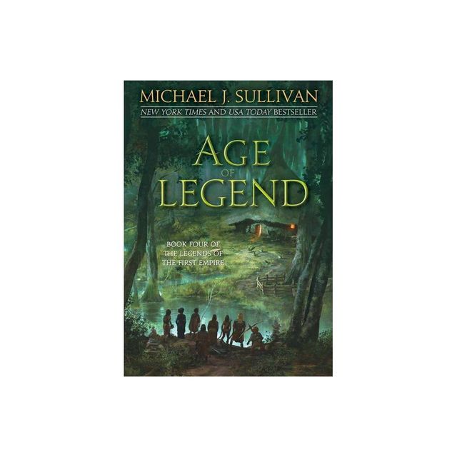 Age of Legend - (Legends of the First Empire) by Michael J Sullivan (Paperback)