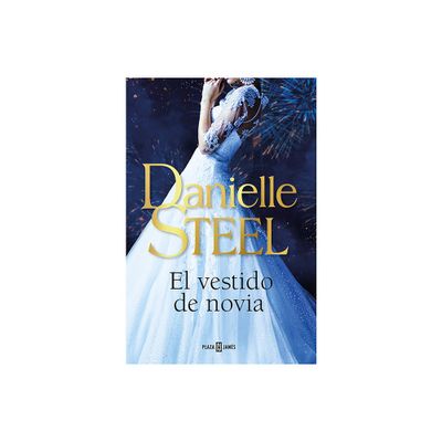 El Vestido de Novia / The Wedding Dress - by Danielle Steel (Paperback)