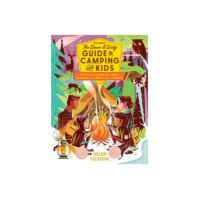 The Down and Dirty Guide to Camping with Kids - by Helen Olsson (Paperback)