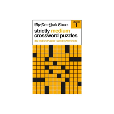 The New York Times Strictly Medium Crossword Puzzles Volume 1 - (Paperback)