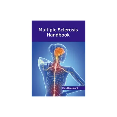 Multiple Sclerosis Handbook - by Floyd Freemont (Hardcover)