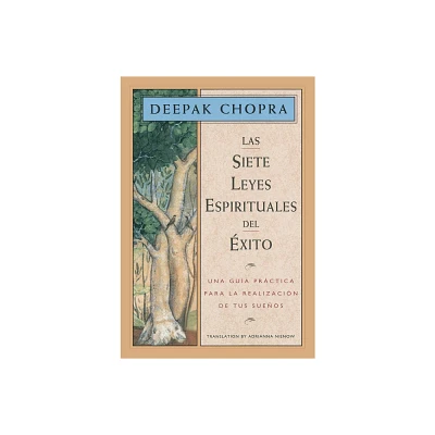 Las Siete Leyes Espirituales del Exito - (Chopra, Deepak) 2nd Edition by Deepak Chopra (Paperback)