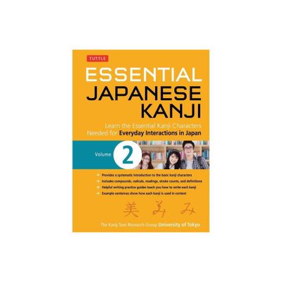 Essential Japanese Kanji Volume 2 - by Kanji Research Group (Paperback)