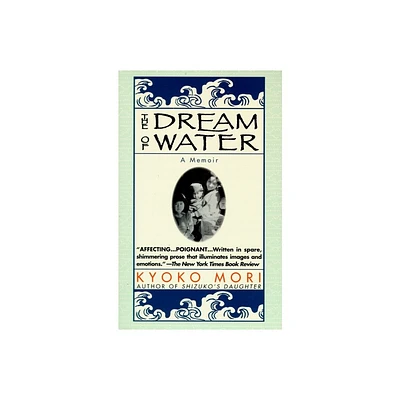 The Dream of Water - by Kyoko Mori (Paperback)