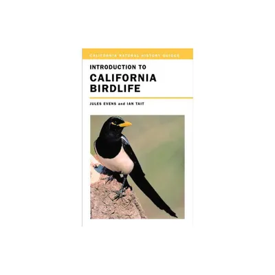 Introduction to California Birdlife - (California Natural History Guides) by Jules Evens (Paperback)