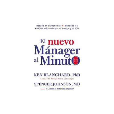 Nuevo Mnager Al Minuto (One Minute Manager - Spanish Edition) - by Ken Blanchard & Spencer Johnson (Hardcover)