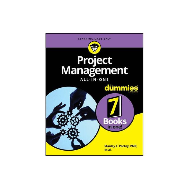 Project Management All-In-One for Dummies - by Stanley E Portny (Paperback)