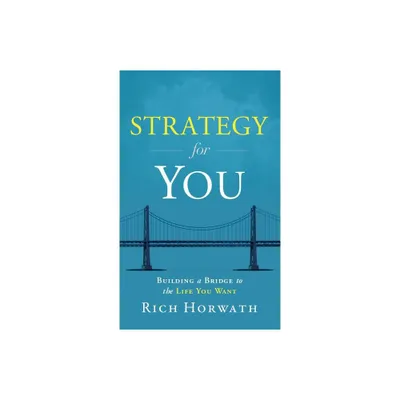 Strategy for You - by Rich Horwath (Hardcover)