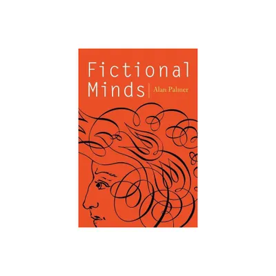 Fictional Minds - (Frontiers of Narrative) by Alan Palmer (Paperback)