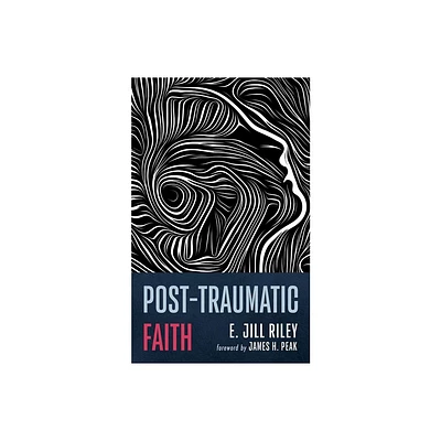 Post-Traumatic Faith