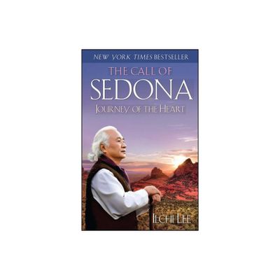 The Call of Sedona - by Ilchi Lee (Paperback)