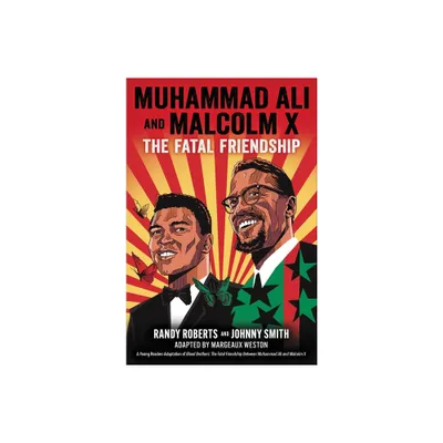 Muhammad Ali and Malcolm X - by Randy Roberts & Johnny Smith (Hardcover)