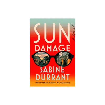 Sun Damage - by Sabine Durrant (Paperback)