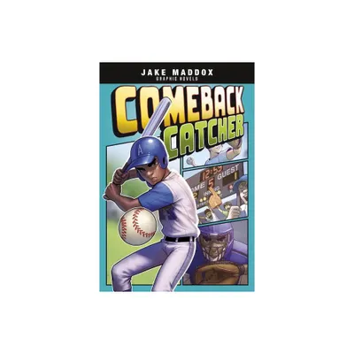 Comeback Catcher - (Jake Maddox Graphic Novels) by Jake Maddox (Paperback)