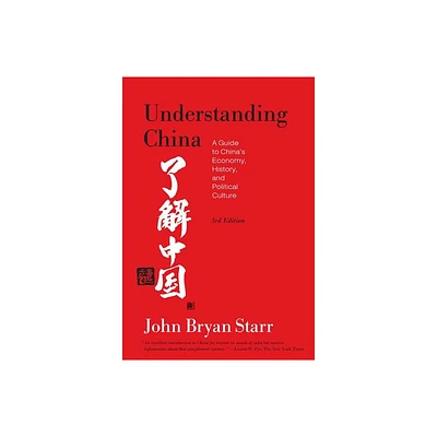 Understanding China [3rd Edition] - by John Bryan Starr (Paperback)