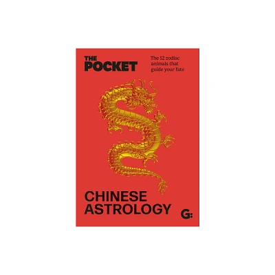 The Pocket Chinese Astrology - (Gemini Pockets) by Gemini (Hardcover)