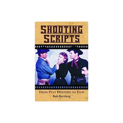 Shooting Scripts - by Bob Herzberg (Paperback)