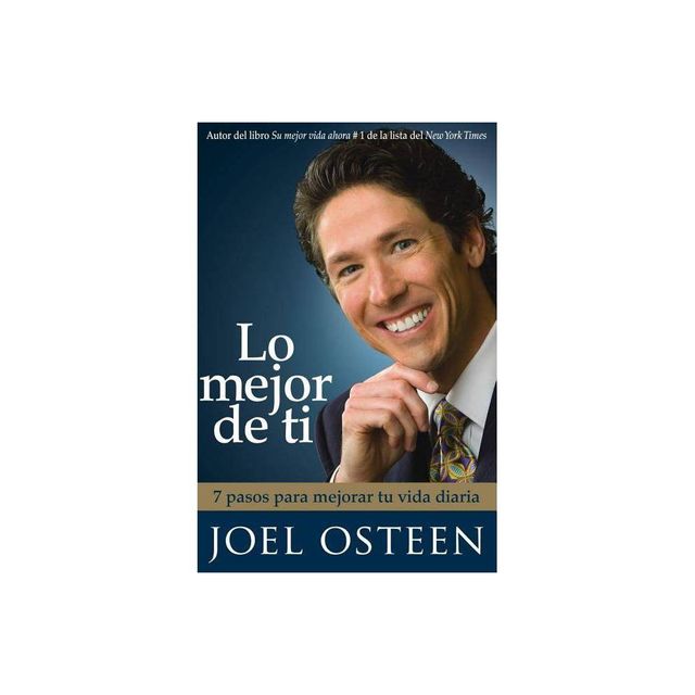 Lo Mejor de Ti - by Joel Osteen (Paperback)