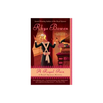 A Royal Pain - (Royal Spyness Mystery) by Rhys Bowen (Paperback)