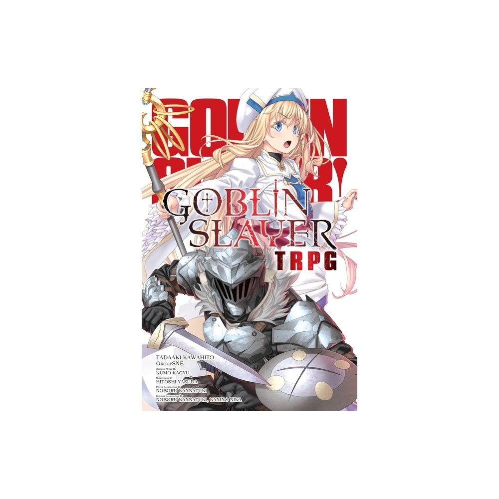 Goblin Slayer! <br> Graphic Novels