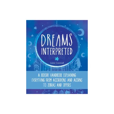 Dreams Interpreted - by Lizzie Cornwall (Paperback)