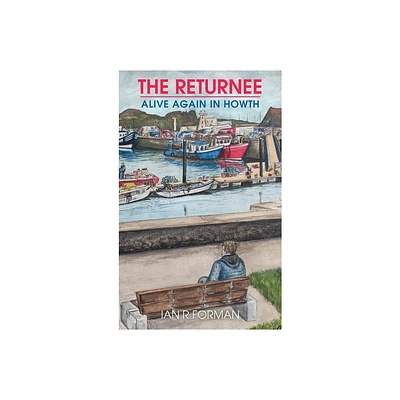 The Returnee - by Ian R Forman (Hardcover)