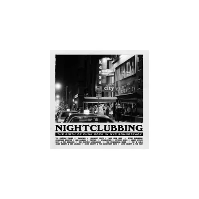 Nightclubbing: The Birth of Punk in Nyc & O.S.T. - Nightclubbing: The Birth Of Punk In Nyc (Original Soundtrack) (CD)