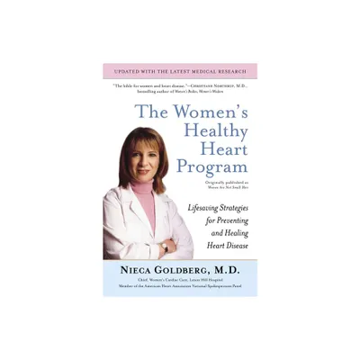 The Womens Healthy Heart Program - by Nieca Goldberg (Paperback)