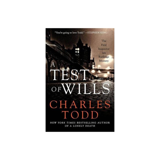 A Test of Wills - (Inspector Ian Rutledge Mysteries) by Charles Todd (Paperback)