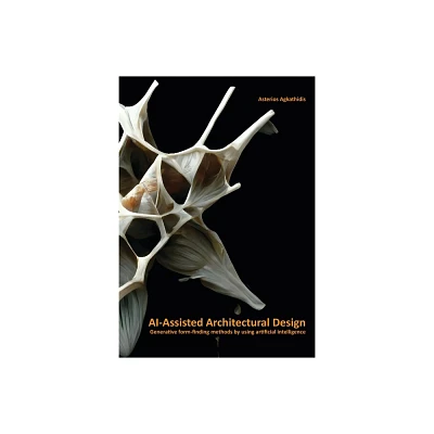 Ai-Assisted Architectural Design - by Asterios Agkathidis (Paperback)