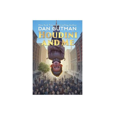 Houdini and Me - by Dan Gutman (Paperback)