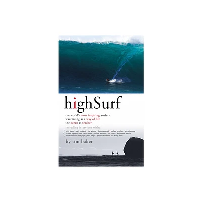 High Surf the Worlds Most Inspiring - by Tim Baker (Paperback)