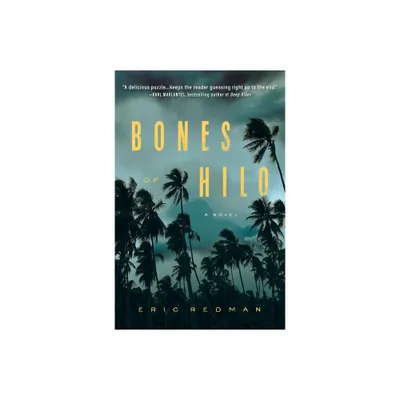 Bones of Hilo - by Eric Redman (Paperback)