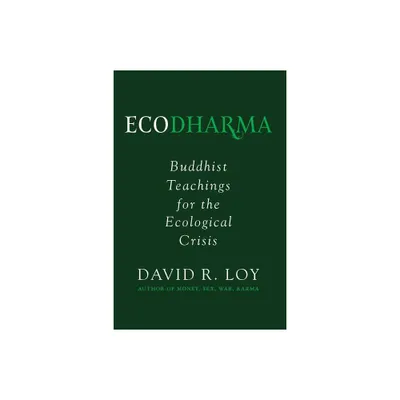 Ecodharma - by David Loy (Paperback)