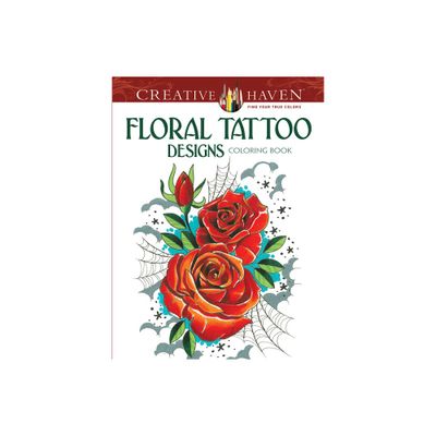 Floral Tattoo Designs Coloring Book - (Adult Coloring Books: Flowers & Plants) by Erik Siuda (Paperback)